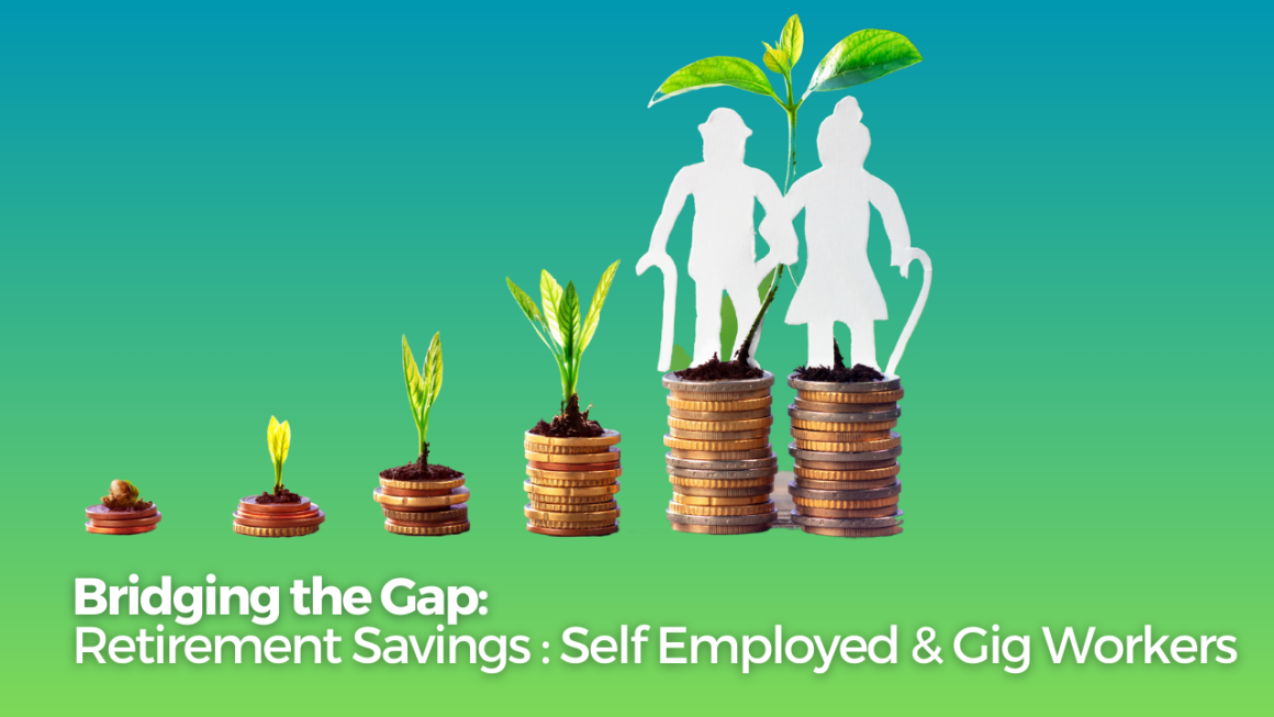 How can we encourage individuals to save more effectively for retirement, particularly those who are self-employed or working in the gig economy?