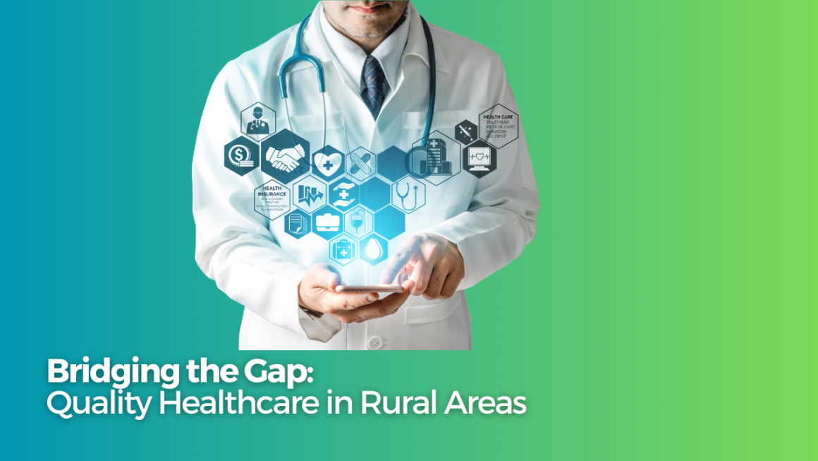 How might we increase access to quality healthcare services in rural areas?